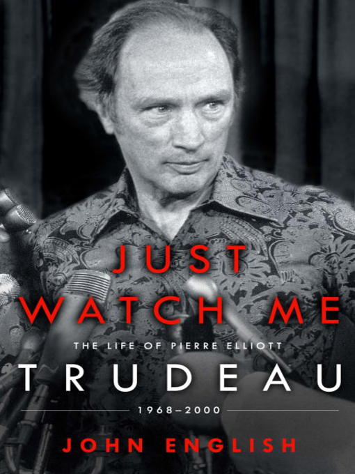 Title details for Just Watch Me by John English - Wait list